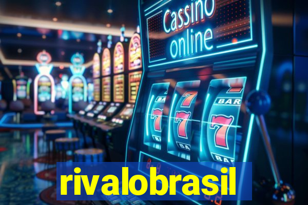 rivalobrasil