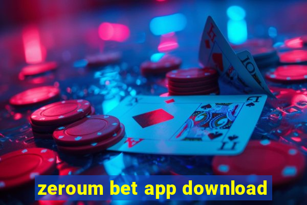 zeroum bet app download