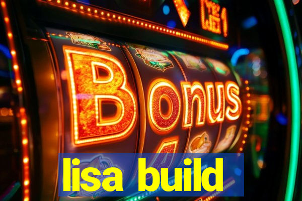 lisa build