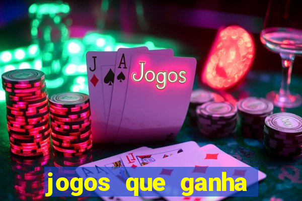 jogos que ganha dinheiro de verdade sem depositar nada