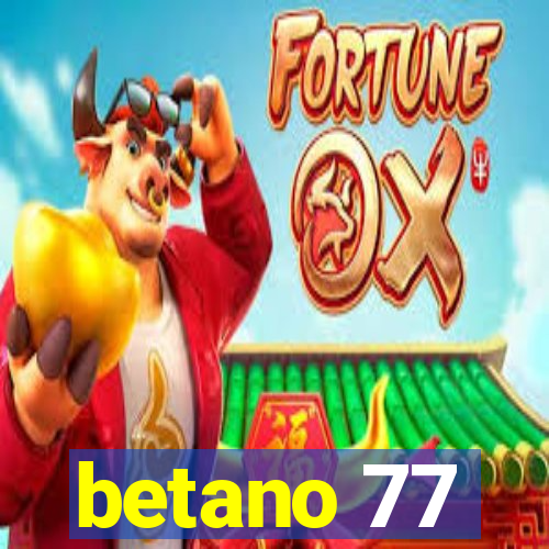 betano 77