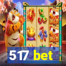 517 bet