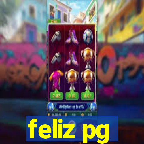 feliz pg