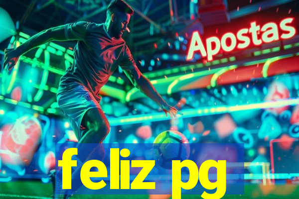 feliz pg