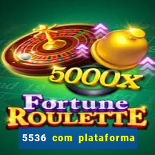 5536 com plataforma de jogos