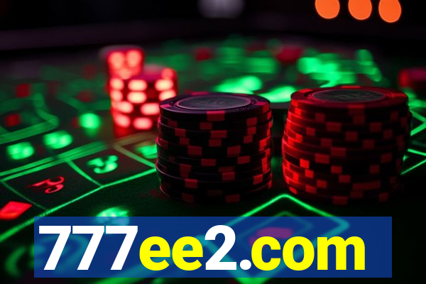 777ee2.com