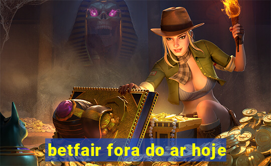 betfair fora do ar hoje