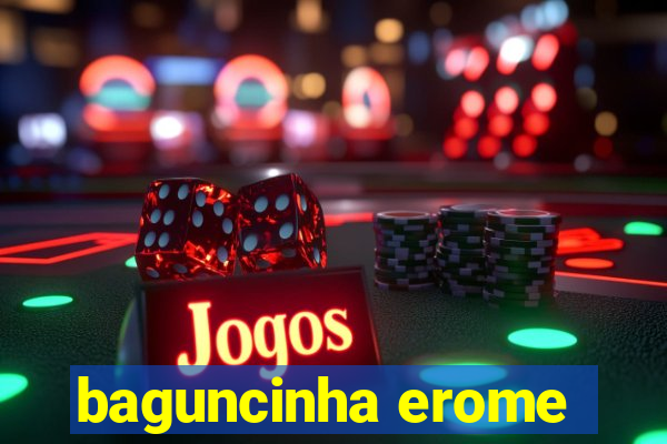 baguncinha erome