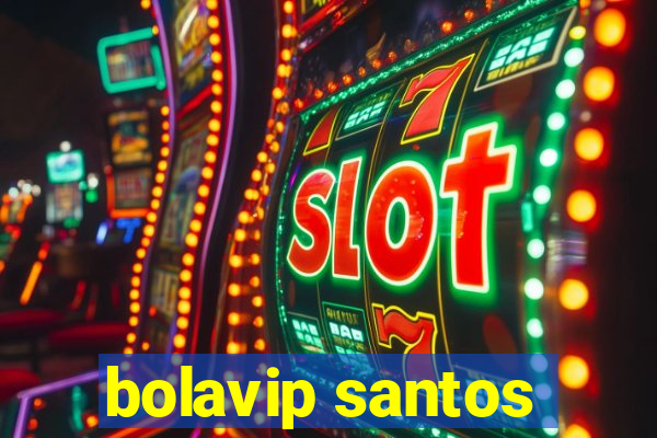 bolavip santos