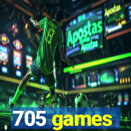 705 games