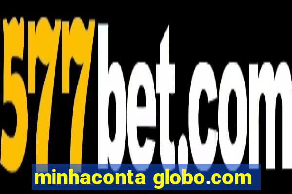 minhaconta globo.com