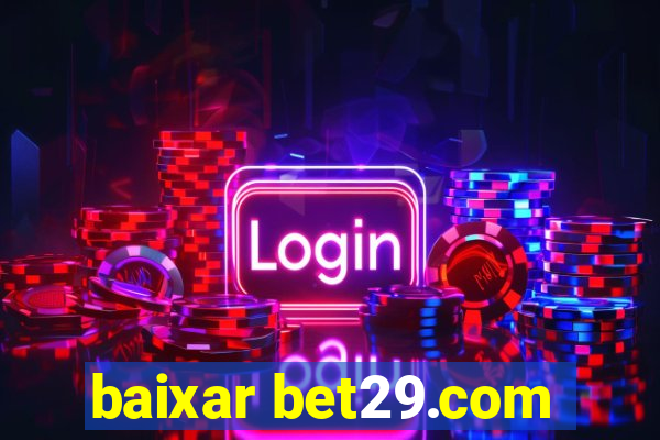 baixar bet29.com