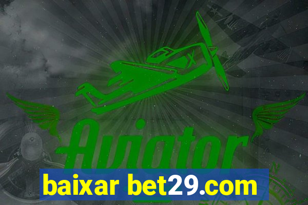 baixar bet29.com