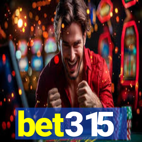 bet315