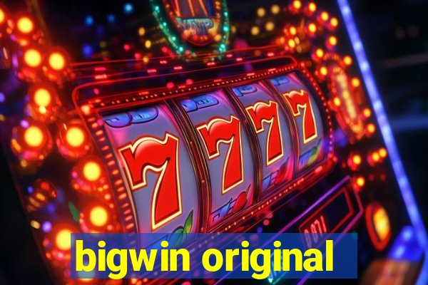 bigwin original