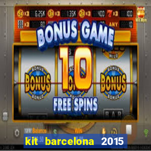 kit barcelona 2015 dls 19