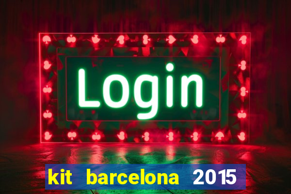 kit barcelona 2015 dls 19