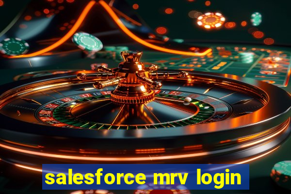 salesforce mrv login