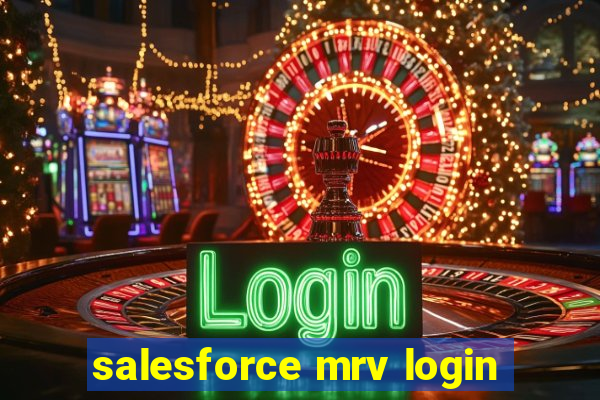 salesforce mrv login