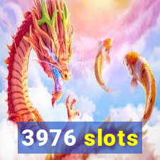 3976 slots