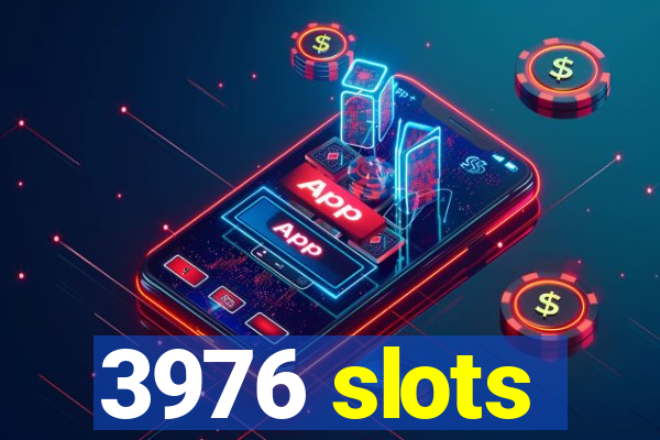 3976 slots