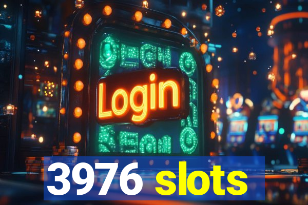 3976 slots