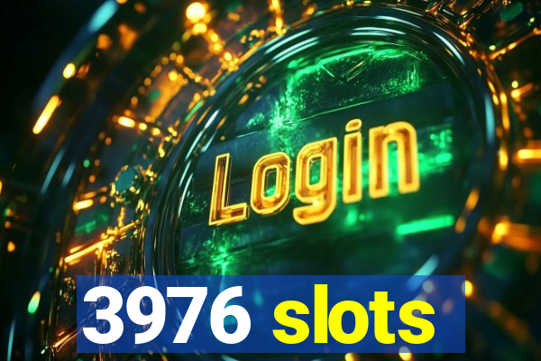 3976 slots