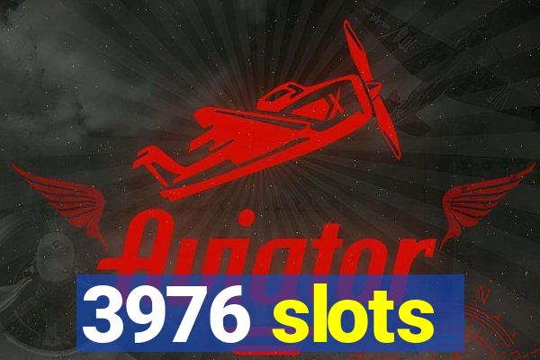 3976 slots