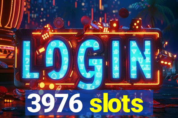 3976 slots