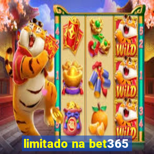 limitado na bet365