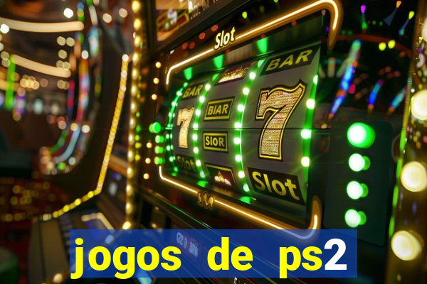 jogos de ps2 traduzidos pt br