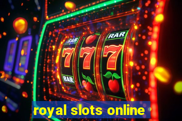 royal slots online