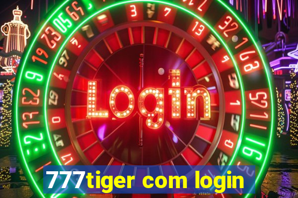 777tiger com login