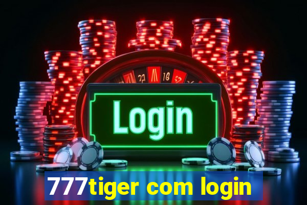 777tiger com login