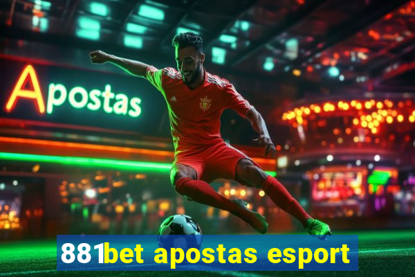 881bet apostas esport