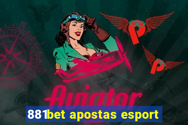 881bet apostas esport