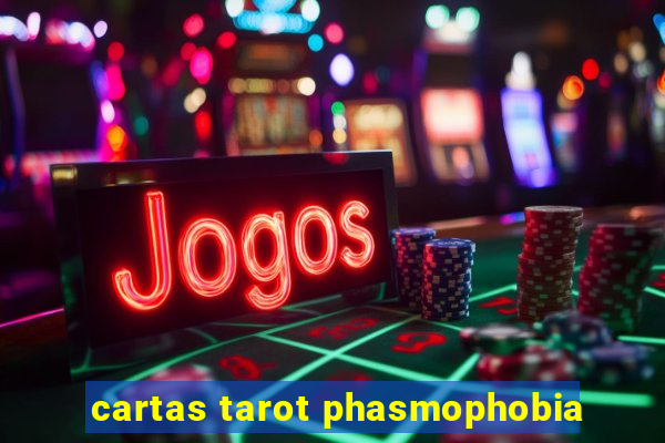 cartas tarot phasmophobia