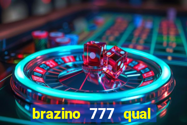 brazino 777 qual melhor jogo