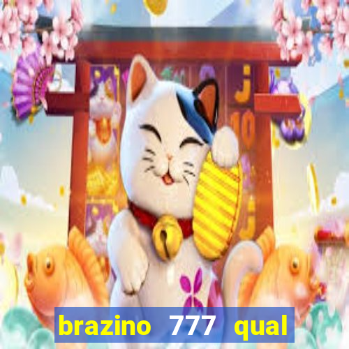 brazino 777 qual melhor jogo