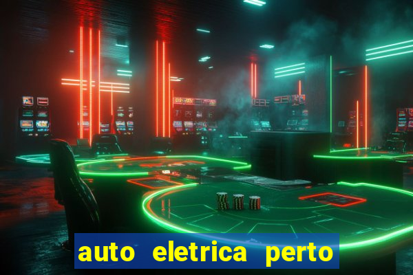 auto eletrica perto de mim