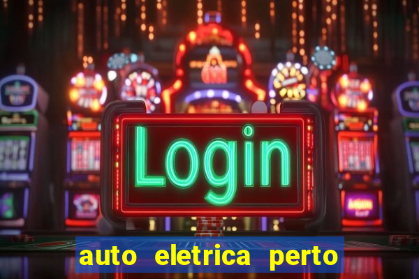 auto eletrica perto de mim