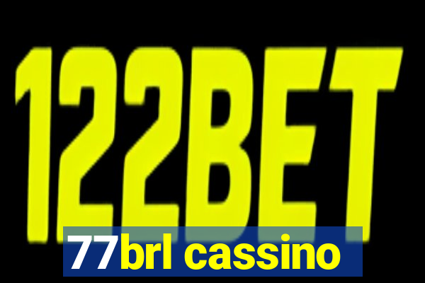 77brl cassino