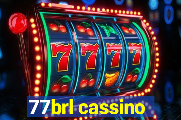 77brl cassino