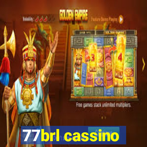 77brl cassino