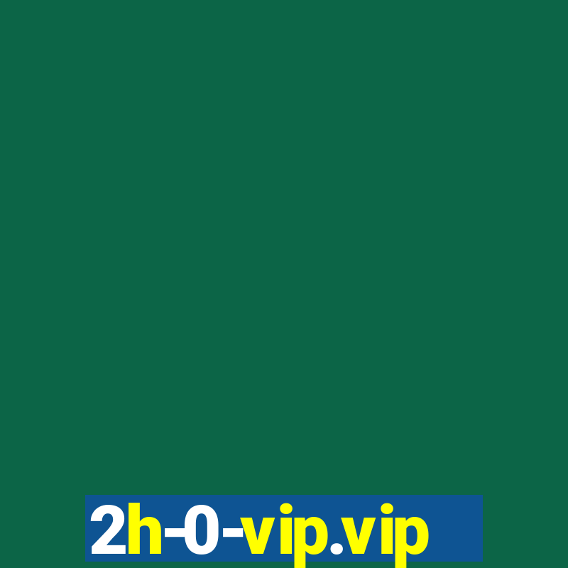 2h-0-vip.vip