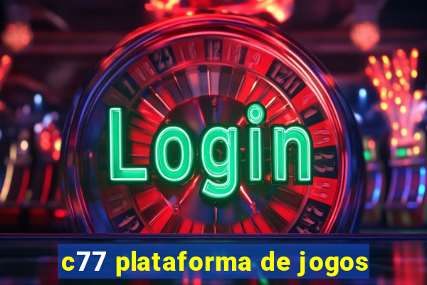 c77 plataforma de jogos