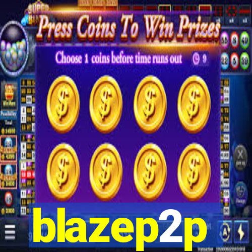 blazep2p