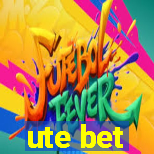 ute bet