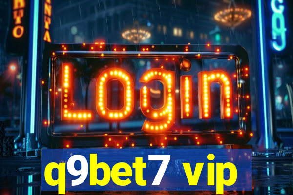 q9bet7 vip