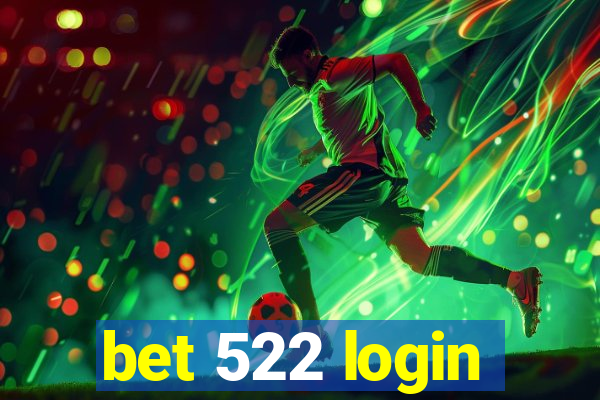 bet 522 login